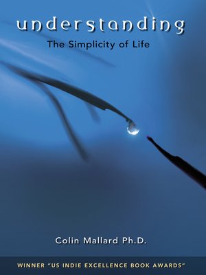 cover image of Understanding, the Simplicity of Life